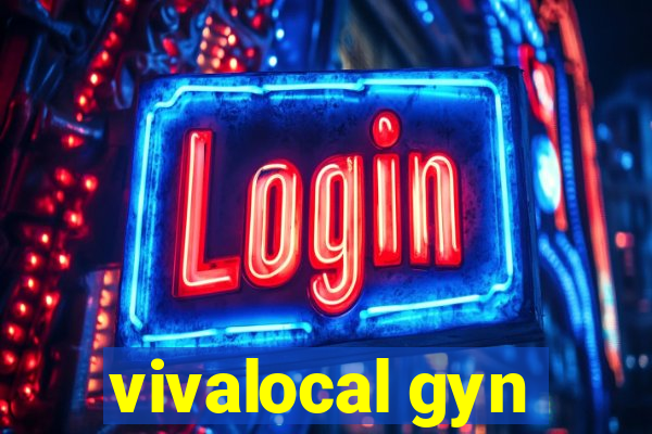 vivalocal gyn